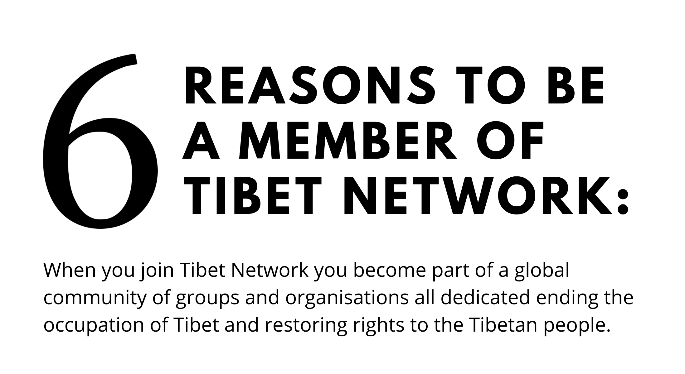 6 Reasons to be a member of Tibet Network