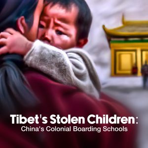 Tibet’s Stolen Children